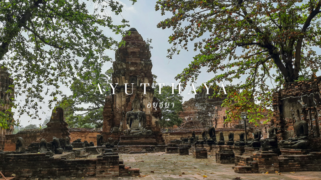 A Trip to the Past: Day Tour in Ayutthaya
